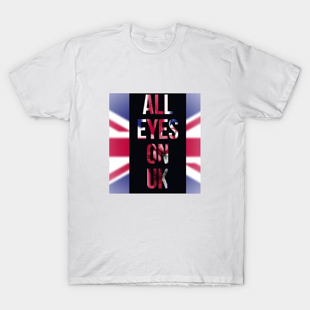 All eyes on UK T-Shirt by Imaginate